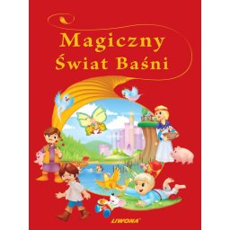 Magiczny Świat Baśni. Liwona.