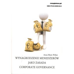 Wynagrodzenie menadżerów jako zasada corporate governance