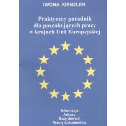 Praktyczny poradnik dla poszukujących pracy w UE.