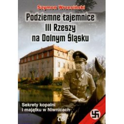 Podziemne tajemnice III Rzeszyna Dolnym Śląsku