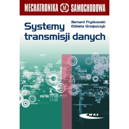 Systemy transmisji danych. Mechatronika samochodowa