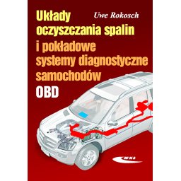 Układy oczyszczania spalin i pokładowe systemy diagnostyczne samochodów
