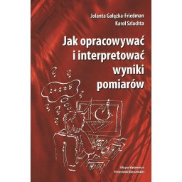 Jak opracowywać i interpretować wyniki pomiarów