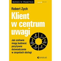 Klient w centrum uwagi.Jak szefowie mogą budować poz.dośwad.