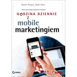 Godzina dziennie z mobile marketingiem