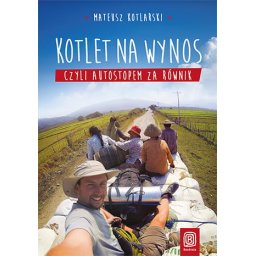 Kotlet na wynos, czyli autostopem za równik