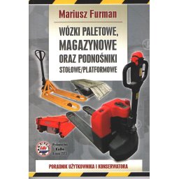 Wózki paletowe, magazynowe oraz podnośniki stołowe, platformowe