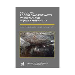 Obudowa podporowo-kotwowa w kopalniach węgla kamiennego