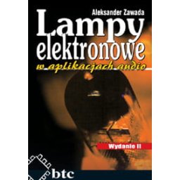 Lampy elektronowe w aplikacjach audio.
