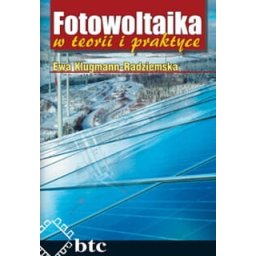 Fotowoltaika w teorii i praktyce.