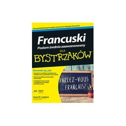 Francuski dla bystrzaków. Poziom średnio zaawansowany