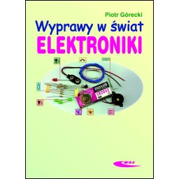 Wyprawy w świat elektroniki T-1w yd.1(d)