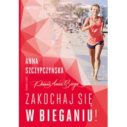 Zakochaj się w bieganiu !