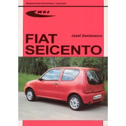 Fiat Seicento. wyd.6. WKŁ.