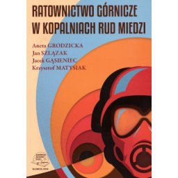 Ratownictwo górnicze w kopalniach rud miedzi.