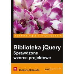 Biblioteka jQuery. Sprawdzone wzorce projektowe.