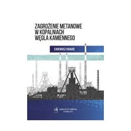 Zagrożenie metanowe w kopalniach węgla kamiennego.