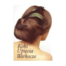 Koki upięcia warkocze cz.2.Zasady i techniki.