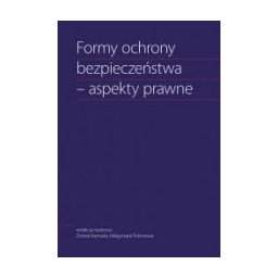Formy ochrony bezpieczeństwa. Aspekty prawne