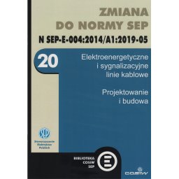 Zmiana do Normy N SEP-E-004:2014/A1:2019-05