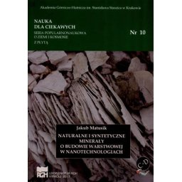 Naturalne i syntetyczne minerały o budowie warstwowej w nanotechnologiach.