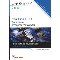 Kwalifikacja E.14/cz.1.Tworzenie stron internetowych