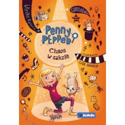 Penny Pepper. Chaos w szkole
