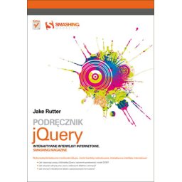 Podręcznik jQuery. Interaktywne interfejsy internetowe.