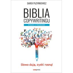 Biblia copywritingu wyd.2. poszerzone
