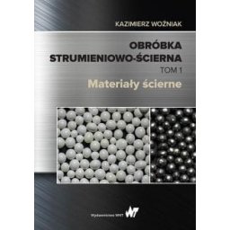 Obróbka strumieniowo - ścierna T-1.Materiały ścierne