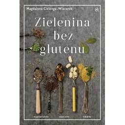 Zielenina bez glutenu.
