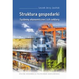Struktura gospodarki. Systemy ekonomiczne i ich sektory
