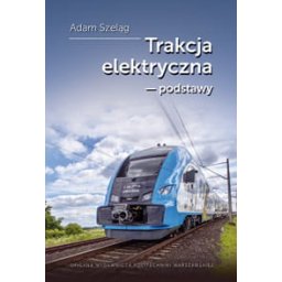 Trakcja elektryczna. Podstawy