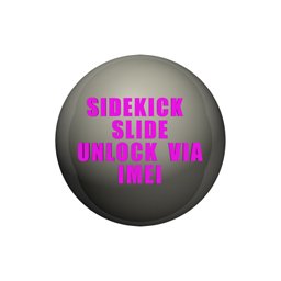 Sidekick Slide unlock po IMEI