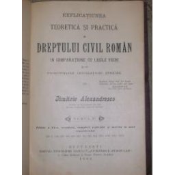 Explicatiunea teoretica si practica a Dreptului Civil Romn