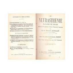 La neurasthnie. Maladie de Beard(avec une prface du professeur Charcot)