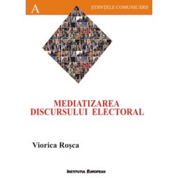 Mediatizarea discursului electoral