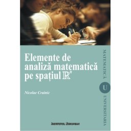 Elemente de analiza matematica pe spatiul R