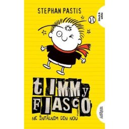 Timmy Fiasco Vol.3: Ne intalnim din nou - Stephan Pastis