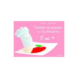 Invatam sa desenam cu Ita Gargarita 5 ani + - Ioana Suilea
