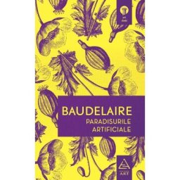 Paradisurile artificiale - Baudelaire