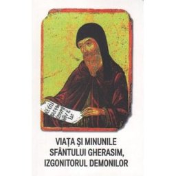 Viata si minunile Sfantului Gherasim, izgonitorul demonilor