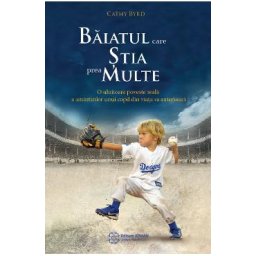 Baiatul care stia prea multe - Cathy Byrd