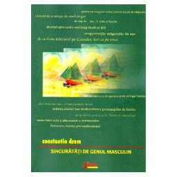Singuratati de genul masculin - Constantin Dram
