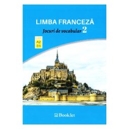 Limba franceza. Jocuri de vocabular 2 A2-B1