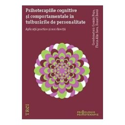 Psihoterapiile cognitive si comportamentale in tulburarile de personalitate - Cosmin Popa