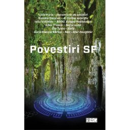 Povestiri SF - Livia Furia, Sandra Coroian, Iulia Volintiru