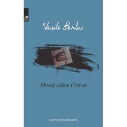 Mesaj catre Criton - Vasile Burlui