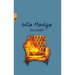 Incendii - Iulia Modiga