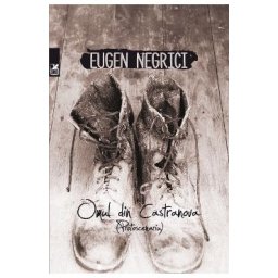 Omul din Castranova - Eugen Negrici